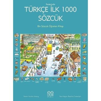 Resimlerle Türkçe İlk 1000 Sözcük - Heather Amery - 1001 Çiçek