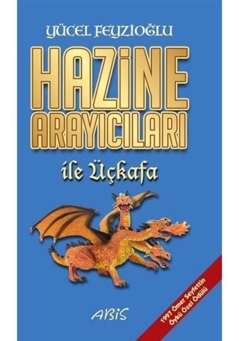 Hazine Arayıcıları ile Üçkafa - Yücel Feyzioğlu - Abis Yayınları