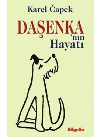 Daşenka'nın Hayatı - Karel Capek - Bilgesu Yayıncılık
