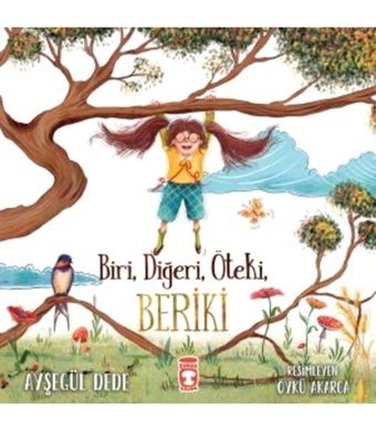 Timaş Çocuk Biri, Diğeri, Öteki, Beriki Timaş Çocuk kitap (Koruma Poşetli)