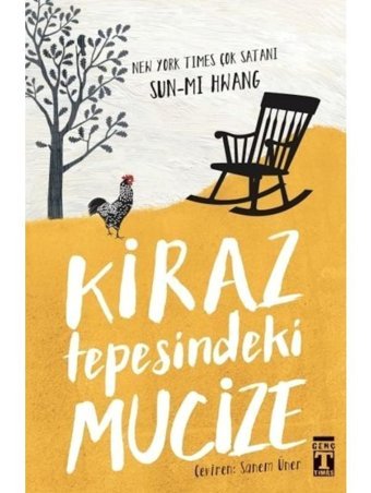 Kiraz Tepesindeki Mucize - Sun-mi Hwang - Genç Timaş