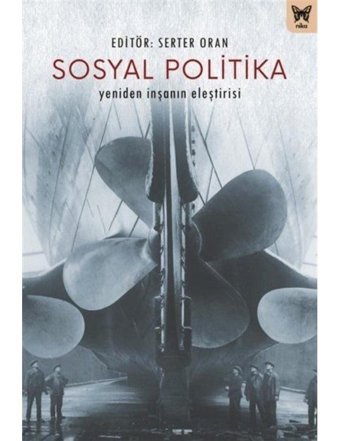Sosyal Politika - Yeniden İnşanın Eleştirisi- Nika Yayınevi
