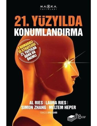 21. Yüzyılda Konumlandırma - Al Ries - The Kitap