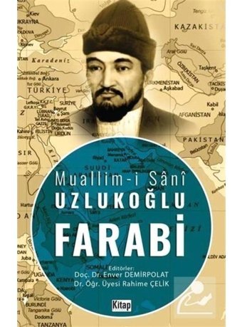 Muallim-i Sani Uzlukoğlu Farabi - Enver Demirpolat - Kitap Dünyası