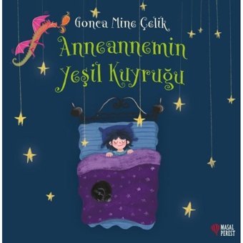 Anneannemin Yeşil Kuyruğu - Gonca Mine Çelik - Masalperest