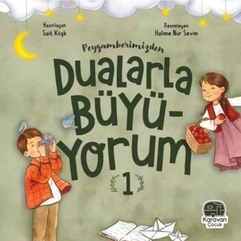 Peygamberimizden Dualarla Büyüyorum - 1 - Sait Köşk - Karavan Çocuk