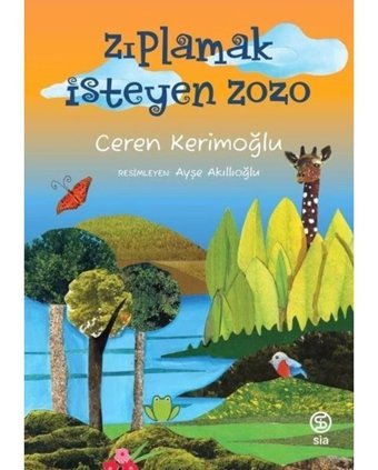 Zıplamak İsteyen Zozo - Ceren Kerimoğlu - Sia