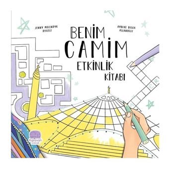 Benim Camim Etkinlik Kitabı - Jenny Molendyk Divleli - Karavan Çocuk