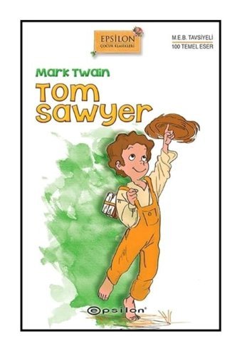 Tom Sawyer - Mark Twain - Epsilon Yayınevi