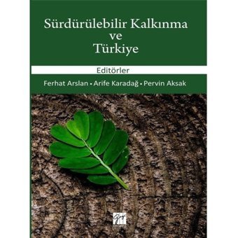 Sürdürülebilir Kalkınma ve Türkiye- Gazi Kitabevi