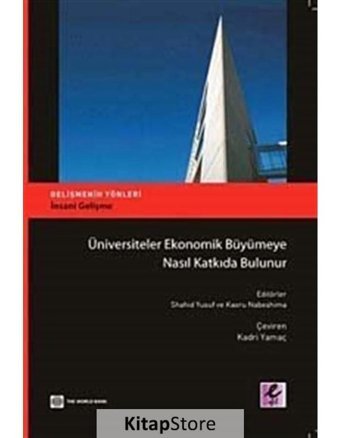 Üniversiteler Ekonomik Büyümeye Nasıl Katkıda Bulunur- Efil Yayınevi Yayınları