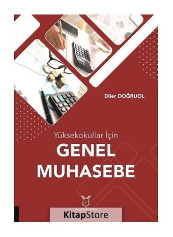 Yüksekokullar için Genel Muahasebe - Diler Doğruol - Akademisyen Kitabevi