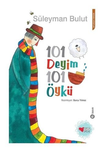 101 Deyim 101 Öykü - Süleyman Bulut - Can Çocuk Yayınları