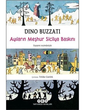 Ayıların Meşhur Sicilya Baskını - Dino Buzzati - Yapı Kredi Yayınları