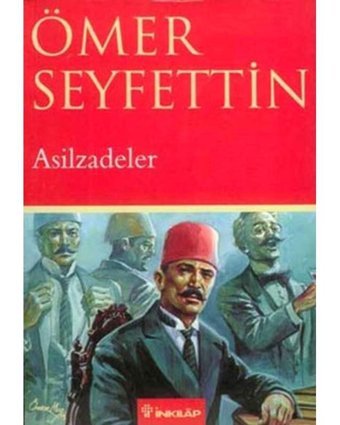 Asilzadeler - Ömer Seyfettin - İnkılap Kitabevi