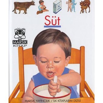 İlk Kitaplarım-Süt- Marsık Kitap
