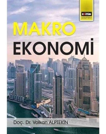 Makro Ekonomi - Volkan Alptekin - Eğitim Yayınevi