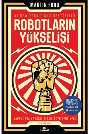 Kronik Kitap Robotların Yükselişi Yapay Zeka Ve Işsiz Bir Gelecek Tehlikesi