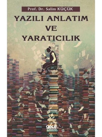 Yazılı Anlatım ve Yaratıcılık - Salim Küçük - Gece Kitaplığı