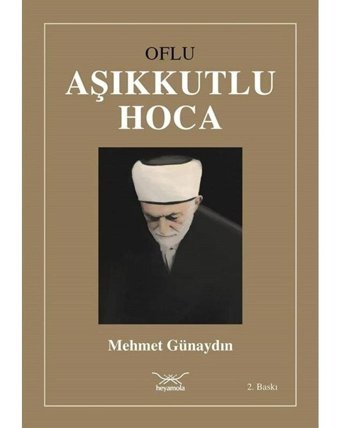 Oflu Aşıkkutlu Hoca - Mehmet Günaydın - Heyamola Yayınları