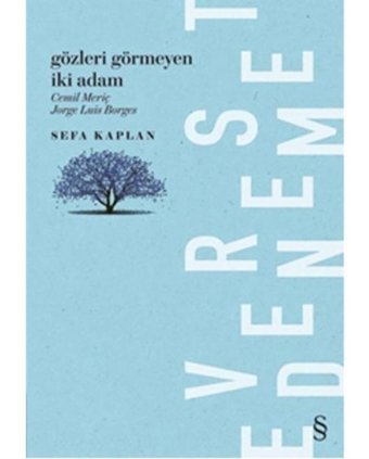 Gözleri Görmeyen İki Adam - Sefa Kaplan - Everest Yayınları