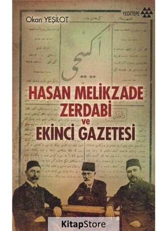 Hasan Melikzade Zerdabi ve Ekinci Gazetesi - Okan Yeşilot - Yeditepe Yayınevi