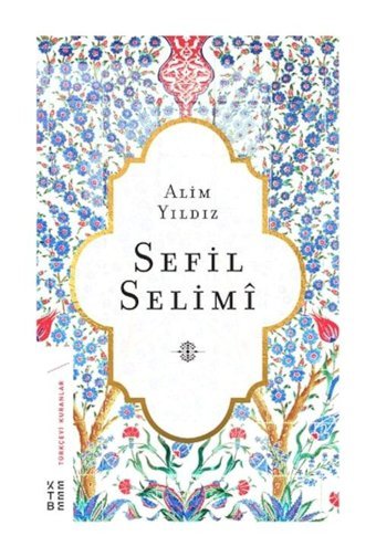 Sefil Selimi - Alim Yıldız - Ketebe