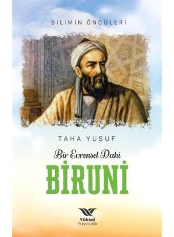 Bir Evrensel Dahi Biruni - Taha Yusuf - Yüksel Yayıncılık
