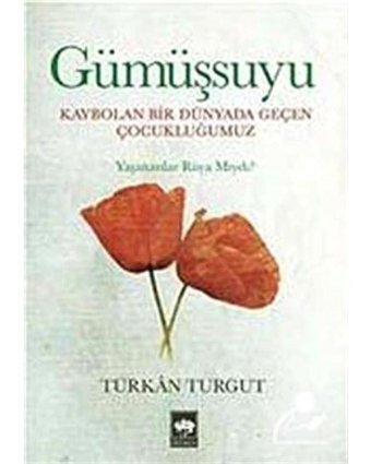 Gümüşsuyu - Türkan Turgut - Ötüken Neşriyat