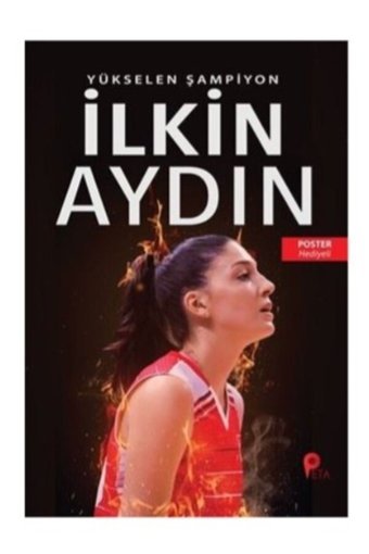 peta kitap İlkin Aydın: Yükselen Şampiyon - Filenin Sultanları ( Poster Hediyeli )