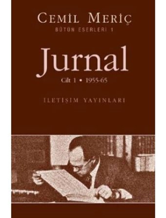 Jurnal - 1. Cilt - Cemil Meriç - İletişim Yayınları