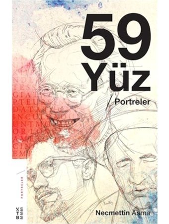 59 Yüz-Portreler - Necmettin Asma - Ketebe