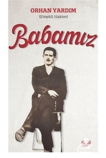 Babamız - Orhan Yardım - Akıl Fikir Yayınları