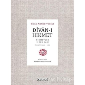 Divan-ı Hikmet - Ahmed Yesevi - Ketebe