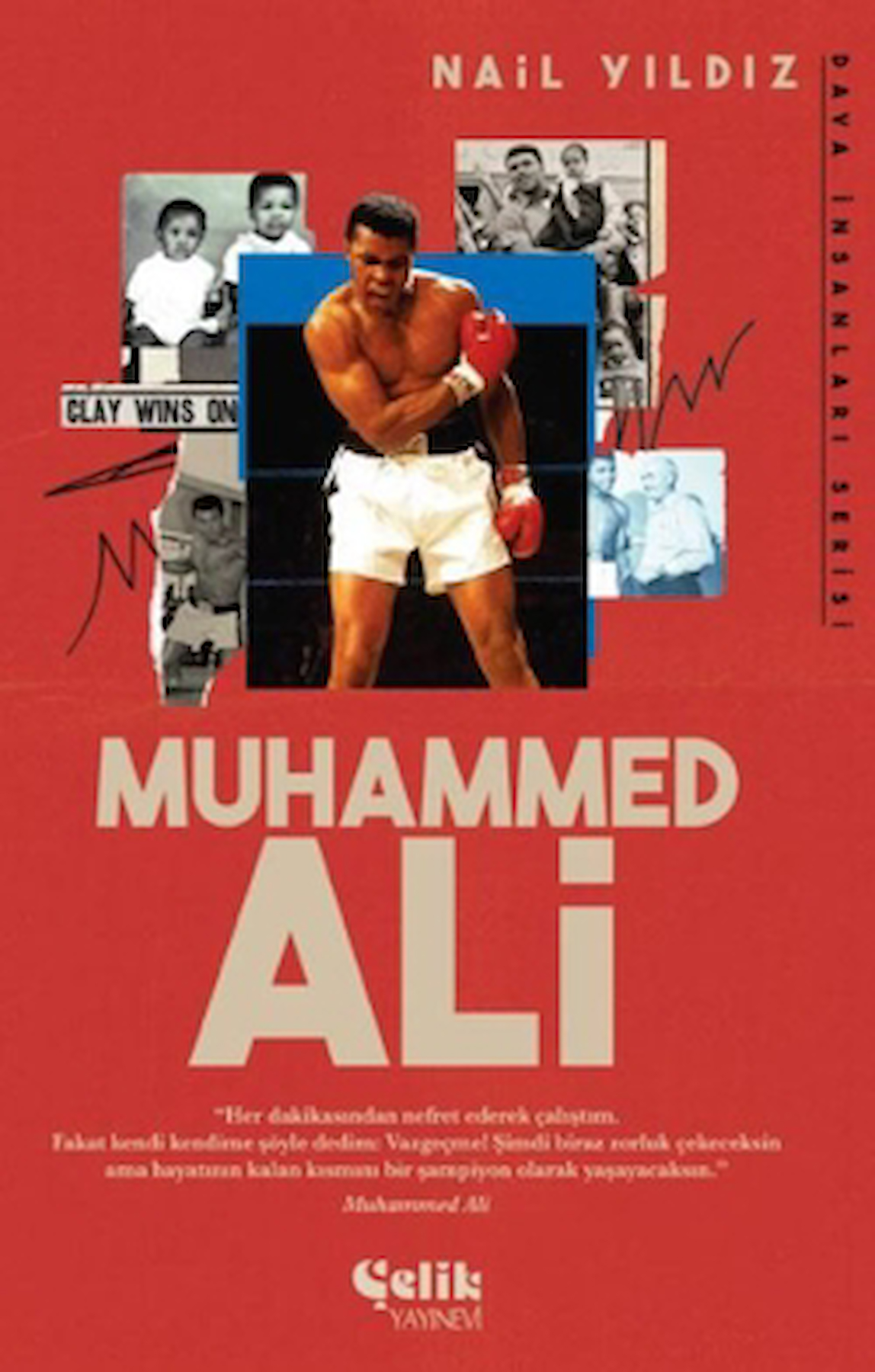 Muhammed Ali / Nail Yıldız / Çelik Yayınevi / 9786258359695