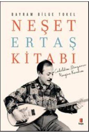 Kapı Yayınları Neşet Ertaş Kitabı