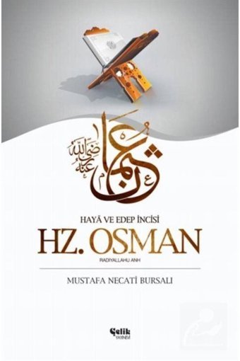 Çelik Yayınevi Hazreti Osman / Haya Ve Edep Incisi
