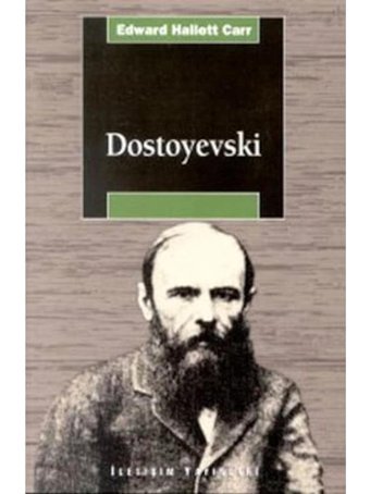 Dostoyevski - Edward Hallett Carr - İletişim Yayınları