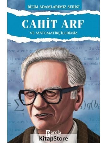 Cahit Arf ve Matematikçilerimiz - Ali Kuzu - Parola Yayınları