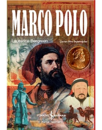 Marco Polo - Laurence Bergreen - İş Bankası Kültür Yayınları