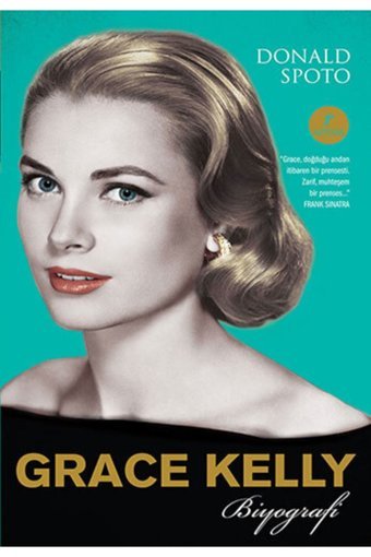 Artemis Yayınları Grace Kelly Biyografi, Donald Spoto, , Grace Kelly Biyografi Kitabı, 352 Sayfa
