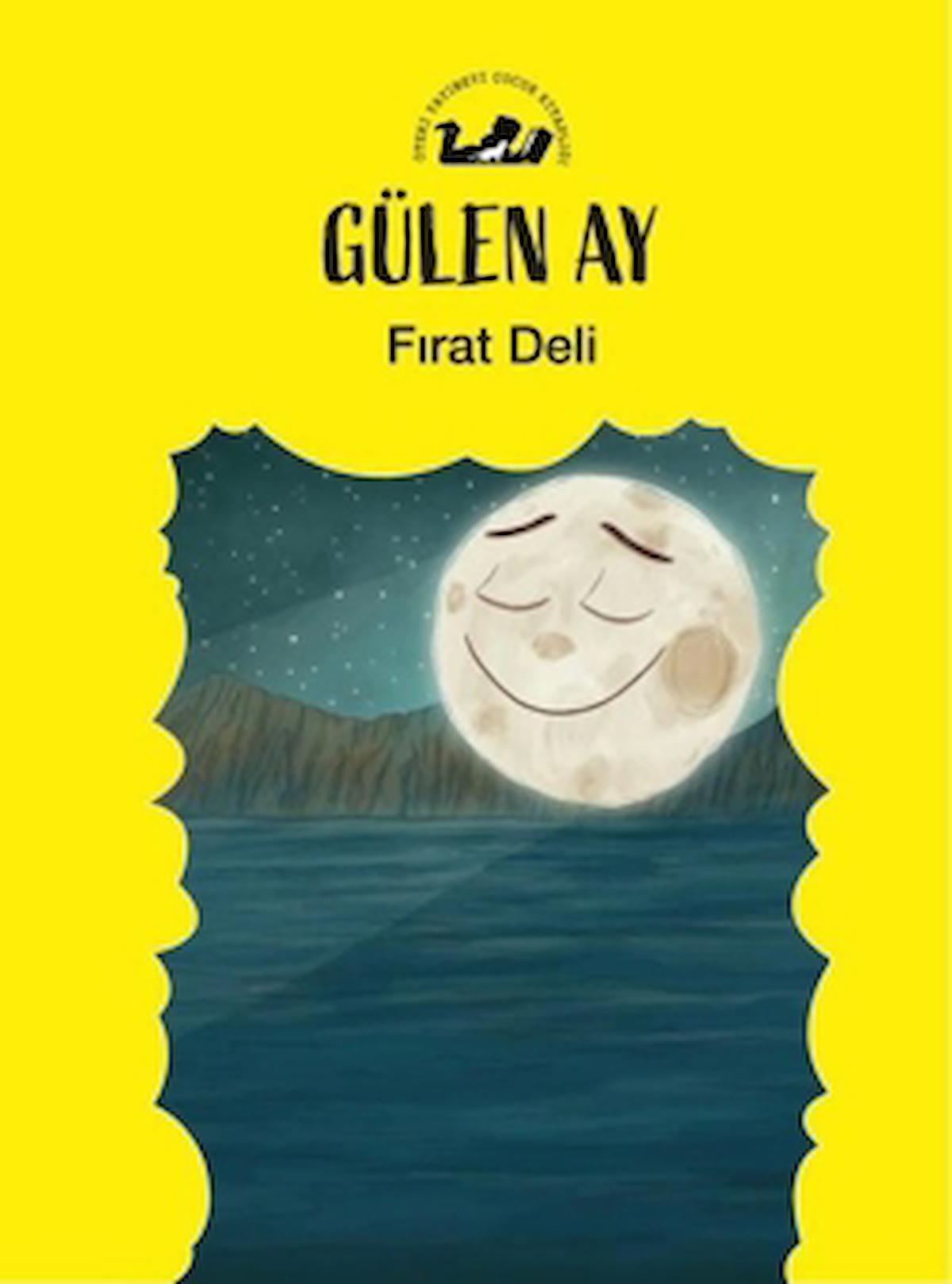 Gülen Ay / Fırat Deli / Öteki Yayınevi / 9789755844275