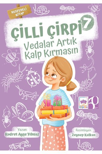 Ötüken Neşriyat Çilli Çirpi 7 Vedalar Artık Kalp Kırmasın / Kudret Ayşe Yılmaz