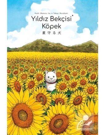 Yıldız Bekçisi Köpek - Takaşi Murakami - Gerekli Şeyler