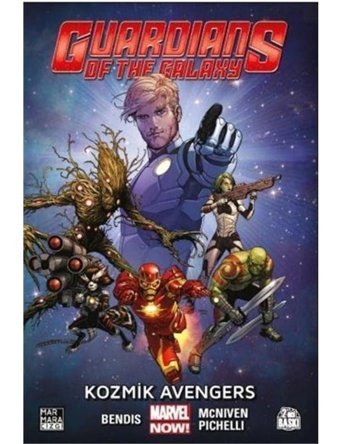 Guardians Of The Galaxy Cilt 1-Kozmik Avengers - Brian Michael Bendis - Marmara Çizgi