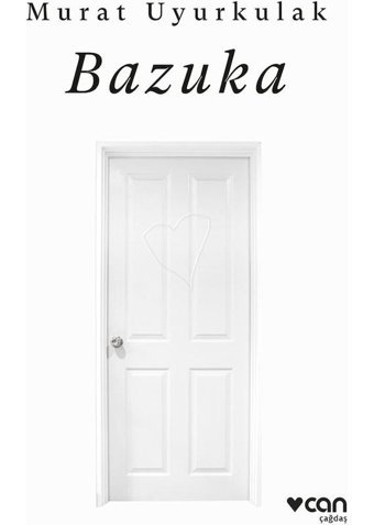 Bazuka - Murat Uyurkulak - Can Yayınları