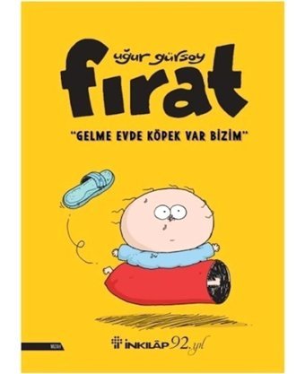 Fırat-Gelme Evde Köpek Var Bizim - Uğur Gürsoy - İnkılap Kitabevi