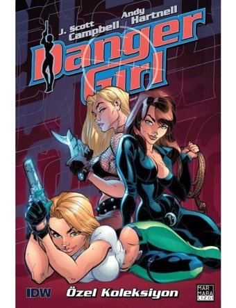 Danger Girl Özel Koleksiyon - J. Scott Campbell - Marmara Çizgi