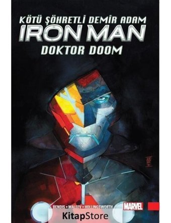 Kötü Şöhretli Demir Adam 1 - Doktor Doom - Iron Man - Brian Michael Bendis - Arka Bahçe Yayıncılık
