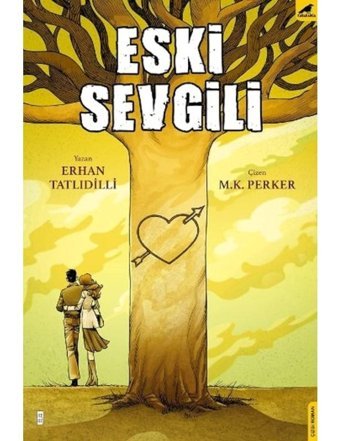 Eski Sevgili - Erhan Tatlıdilli - Karakarga